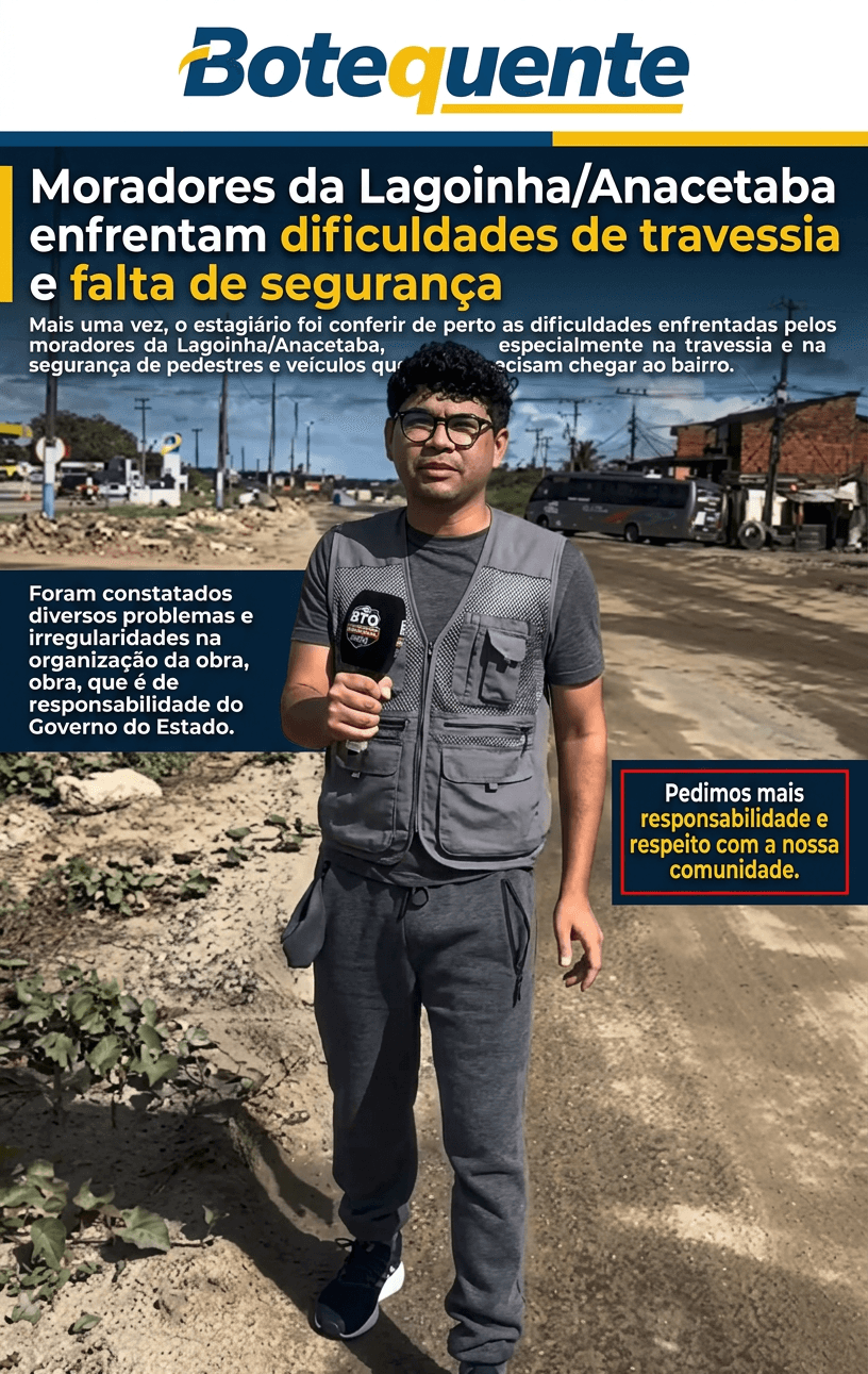 Obras do Governo do Estado Colocam Moradores da Lagoinha e Anacetaba em Risco